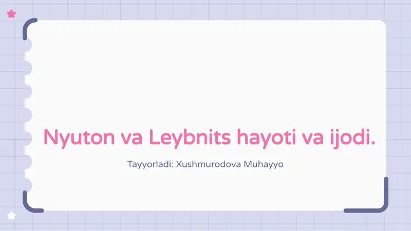 Nyuton va Leybnits hayoti va ijodi