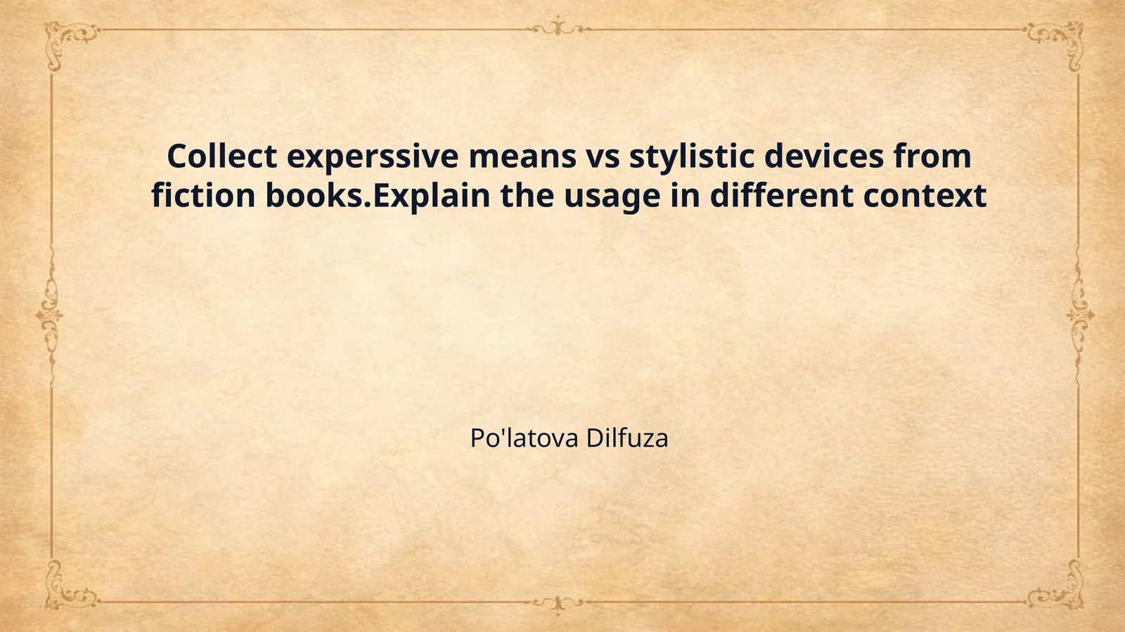 Collect experssive means vs stylistic devices from fiction books.Explain the usage in different context
