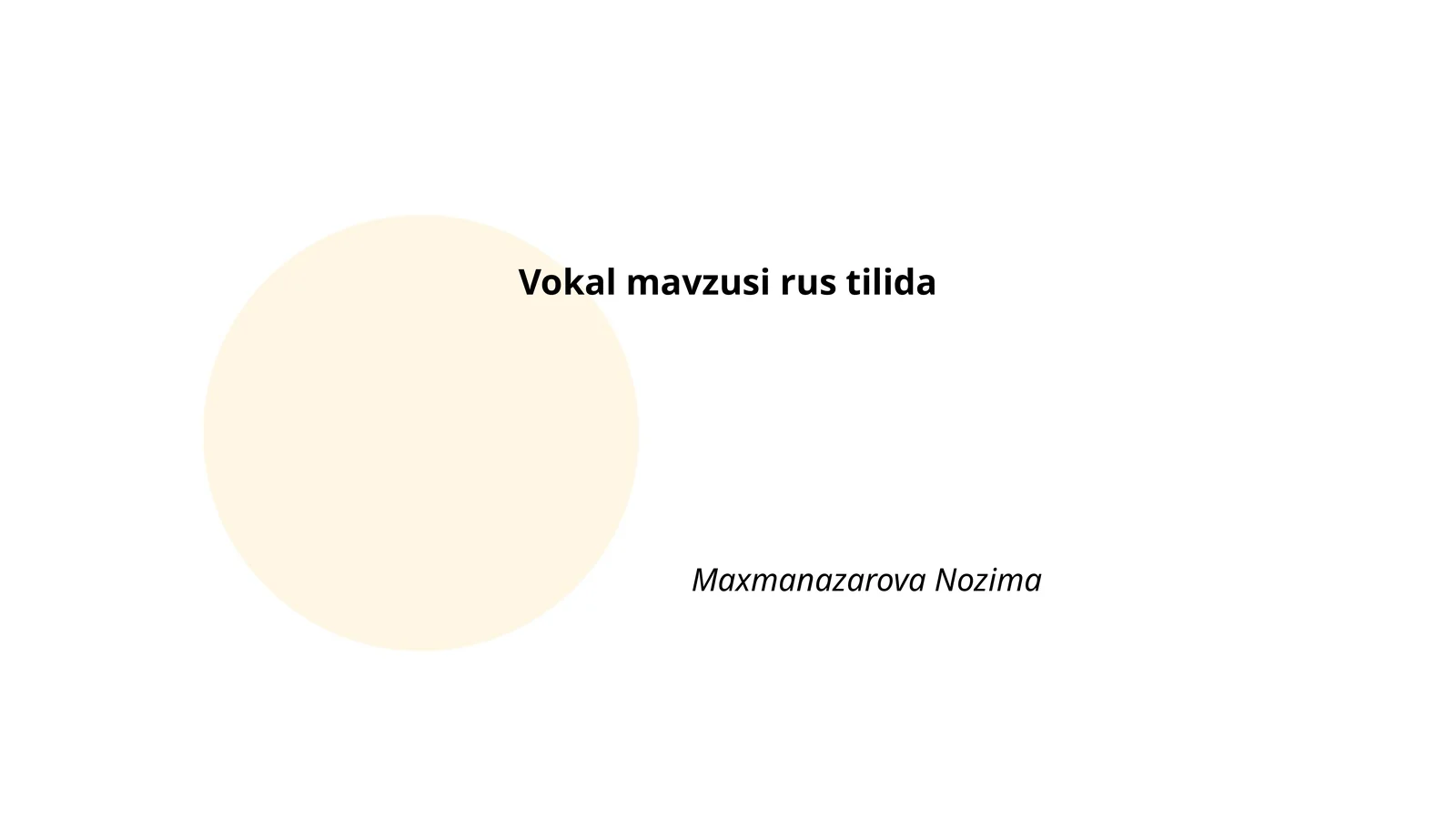 Vokal mavzusi rus tilida