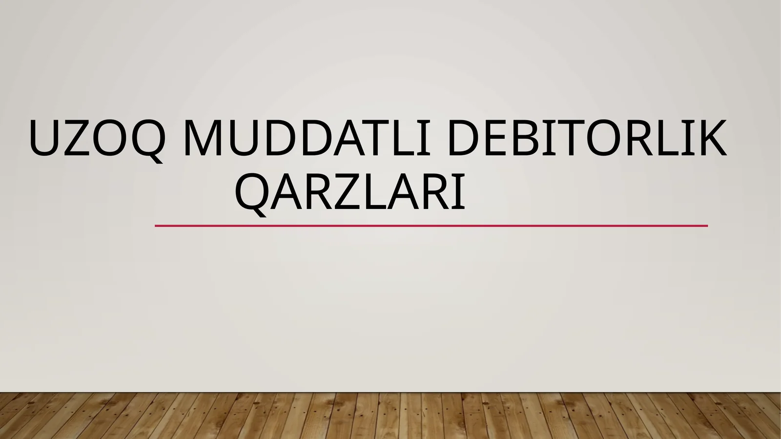 Uzoq muddatli debitorlik qarzlari
