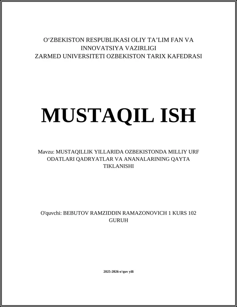 MUSTAQILLIK YILLARIDA OZBEKISTONDA MILLIY URF ODATLARI QADRYATLAR VA ANANALARINING QAYTA TIKLANISHI