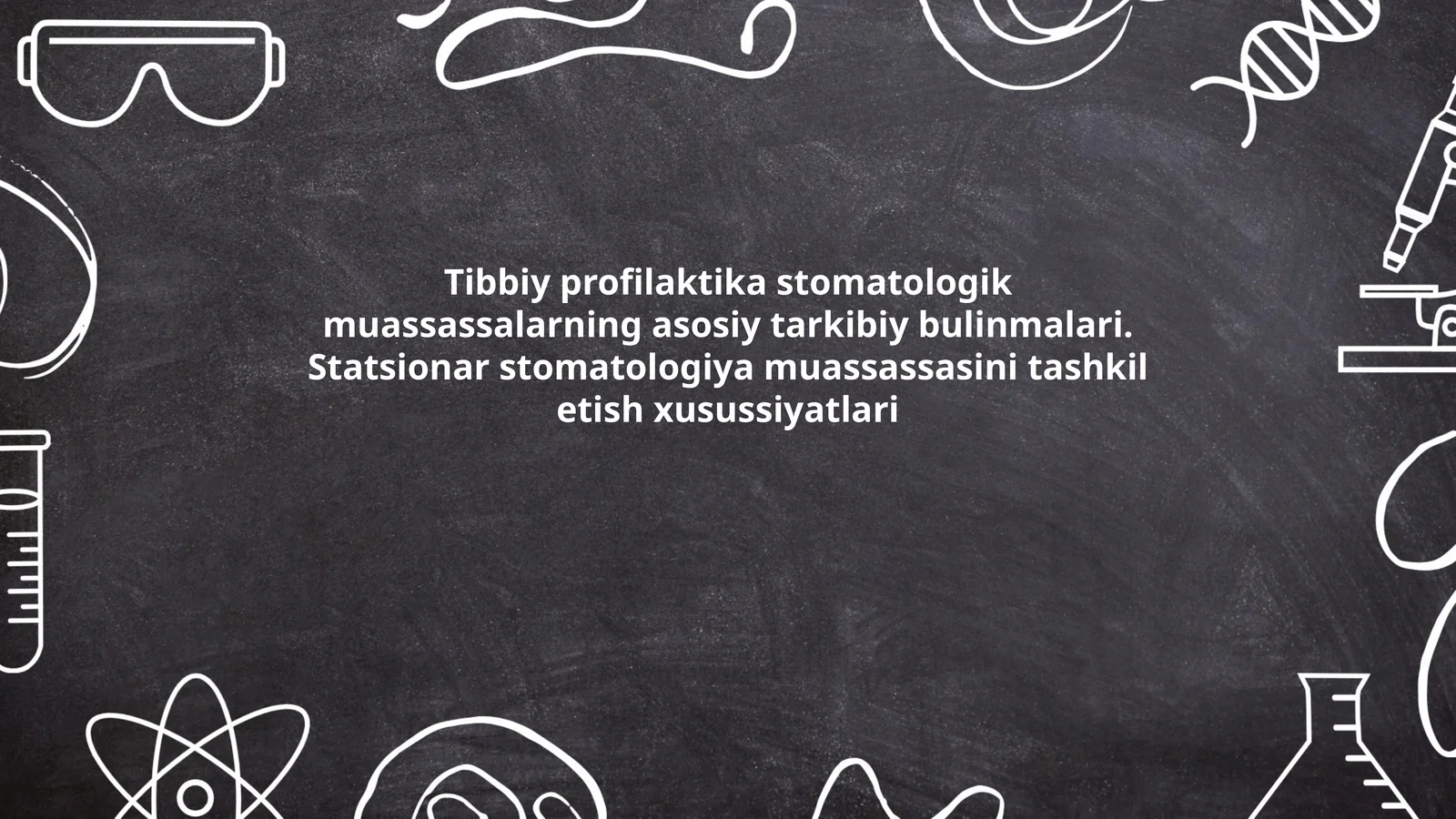 Tibbiy profilaktika stomatologik muassassalarning asosiy tarkibiy bulinmalari