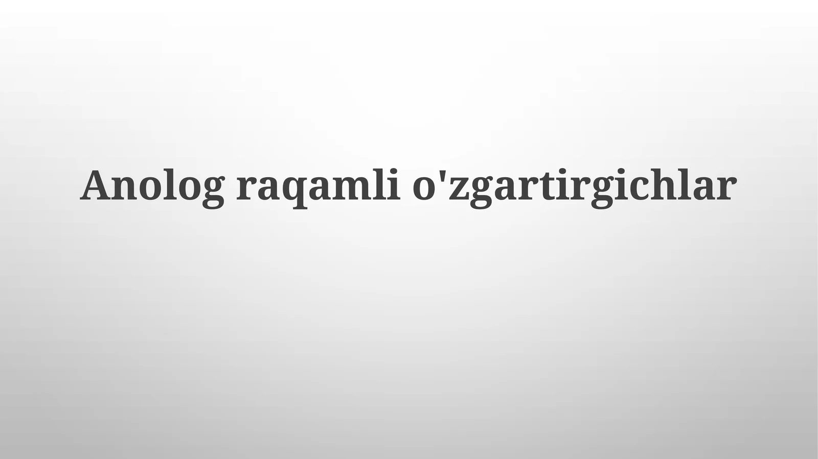 Analog-raqamli o'tkazgichlar