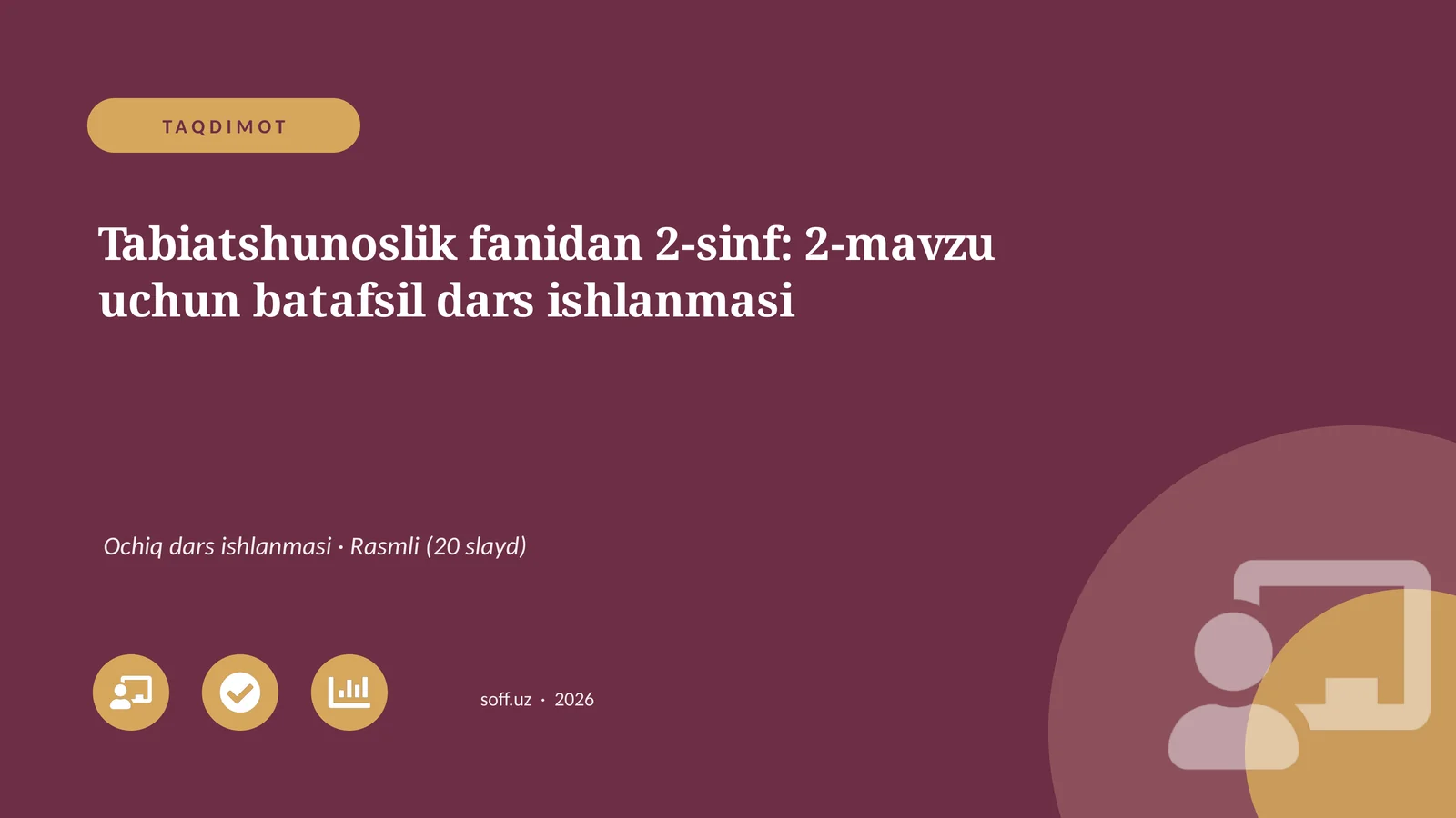 Tabiatshunoslik fanidan 2-sinf: 2-mavzu uchun batafsil dars ishlanmasi
