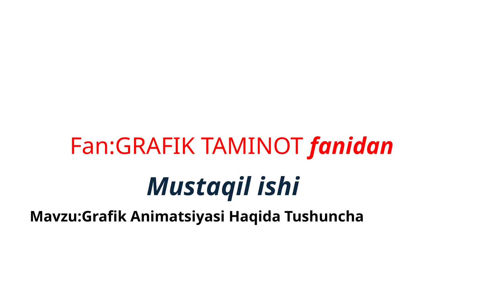 Grafik Animatsiyasi Haqida Tushuncha