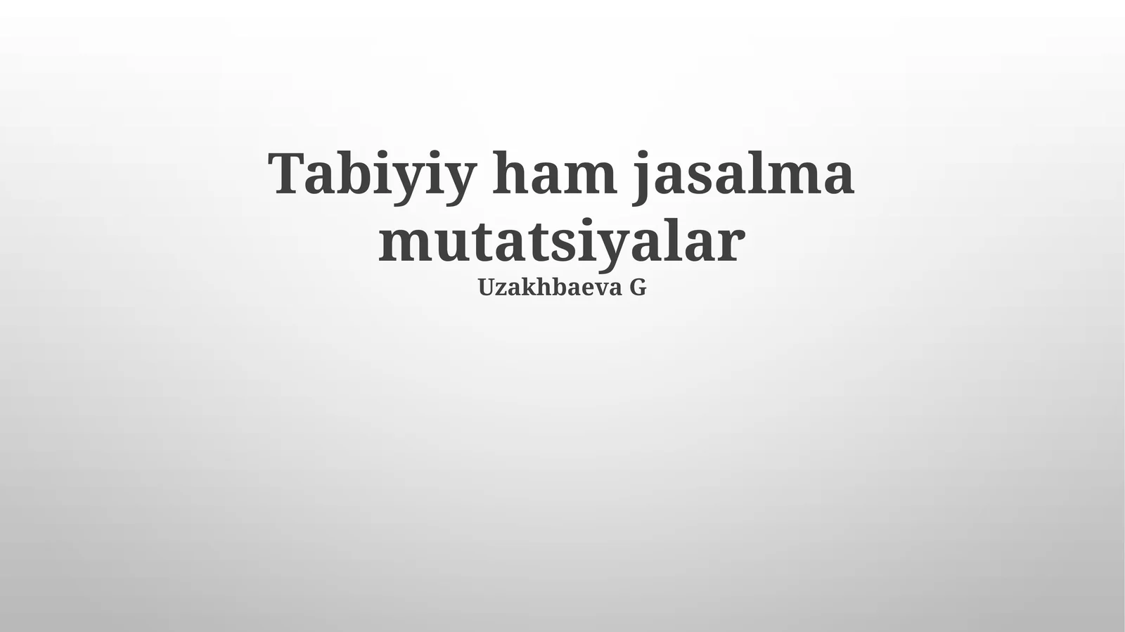 Tabiyiy ham jasalma mutatsiyalar