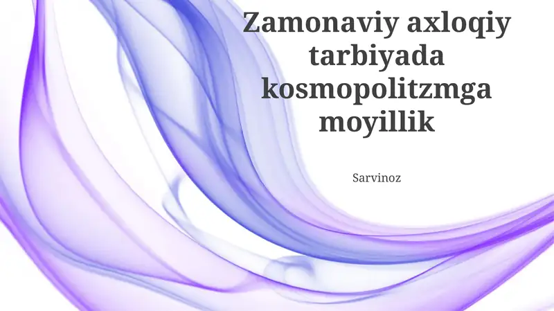Zamonaviy axloqiy tarbiyada kosmopolitzmga moyillik