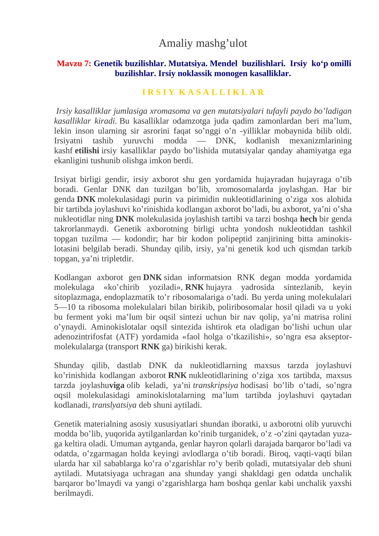 Genetik buzilishlar. Mutatsiya. Mendel buzilishlari. Irsiy ko‘p omilli buzilishlar. Irsiy noklassik monogen kasalliklar
