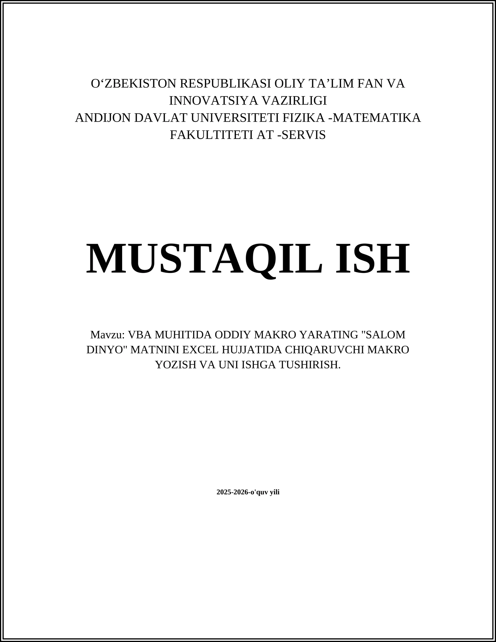 VBA MUHITIDA ODDIY MAKRO YARATING "SALOM DINYO" MATNINI EXCEL HUJJATIDA CHIQARUVCHI MAKRO YOZISH VA UNI ISHGA TUSHIRISH