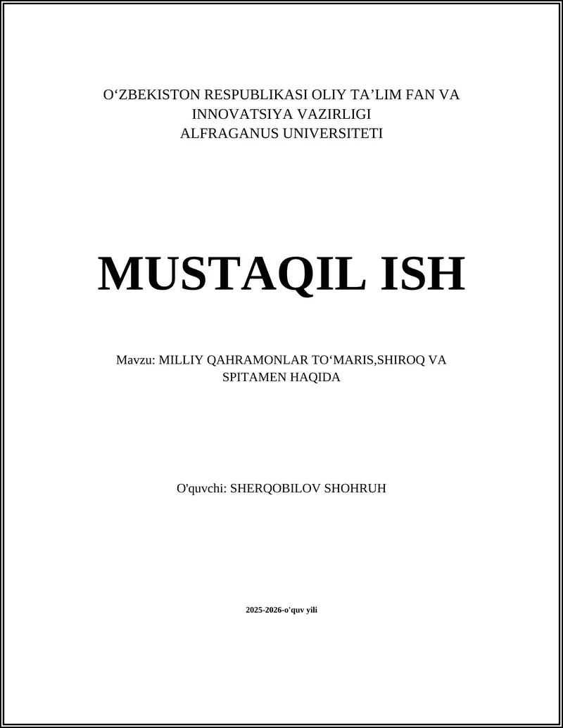 MILLIY QAHRAMONLAR TOʻMARIS,SHIROQ VA SPITAMEN HAQIDA