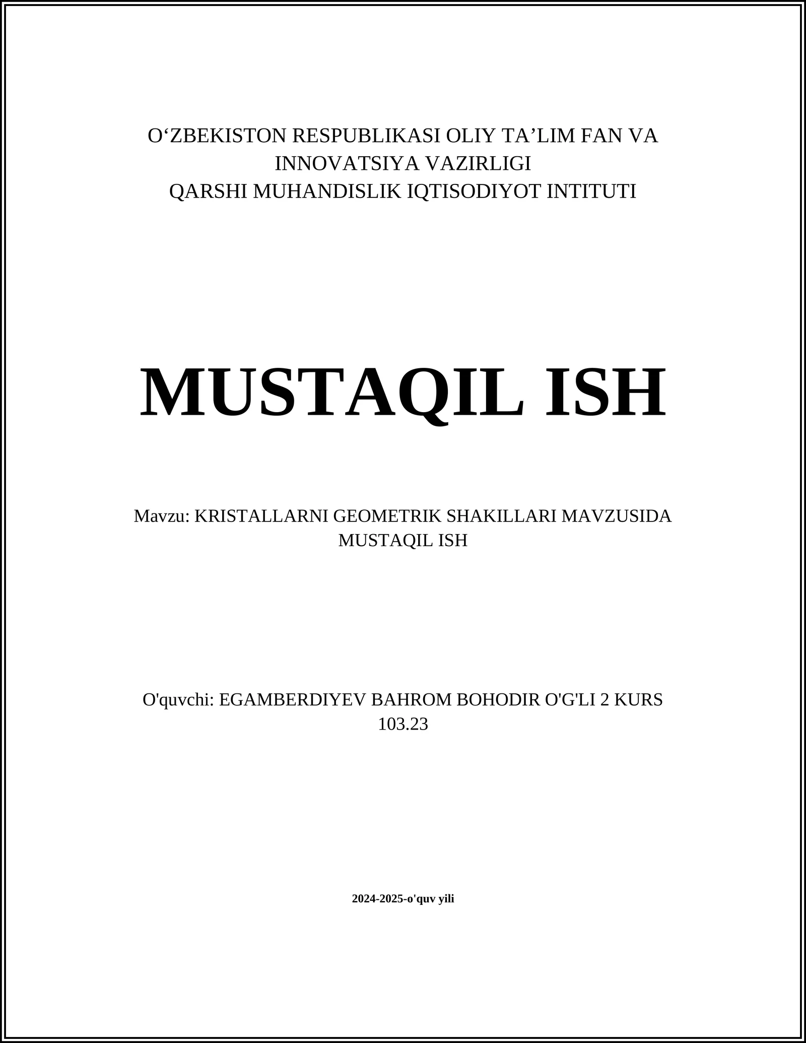 KRISTALLARNI GEOMETRIK SHAKILLARI MAVZUSIDA MUSTAQIL ISH