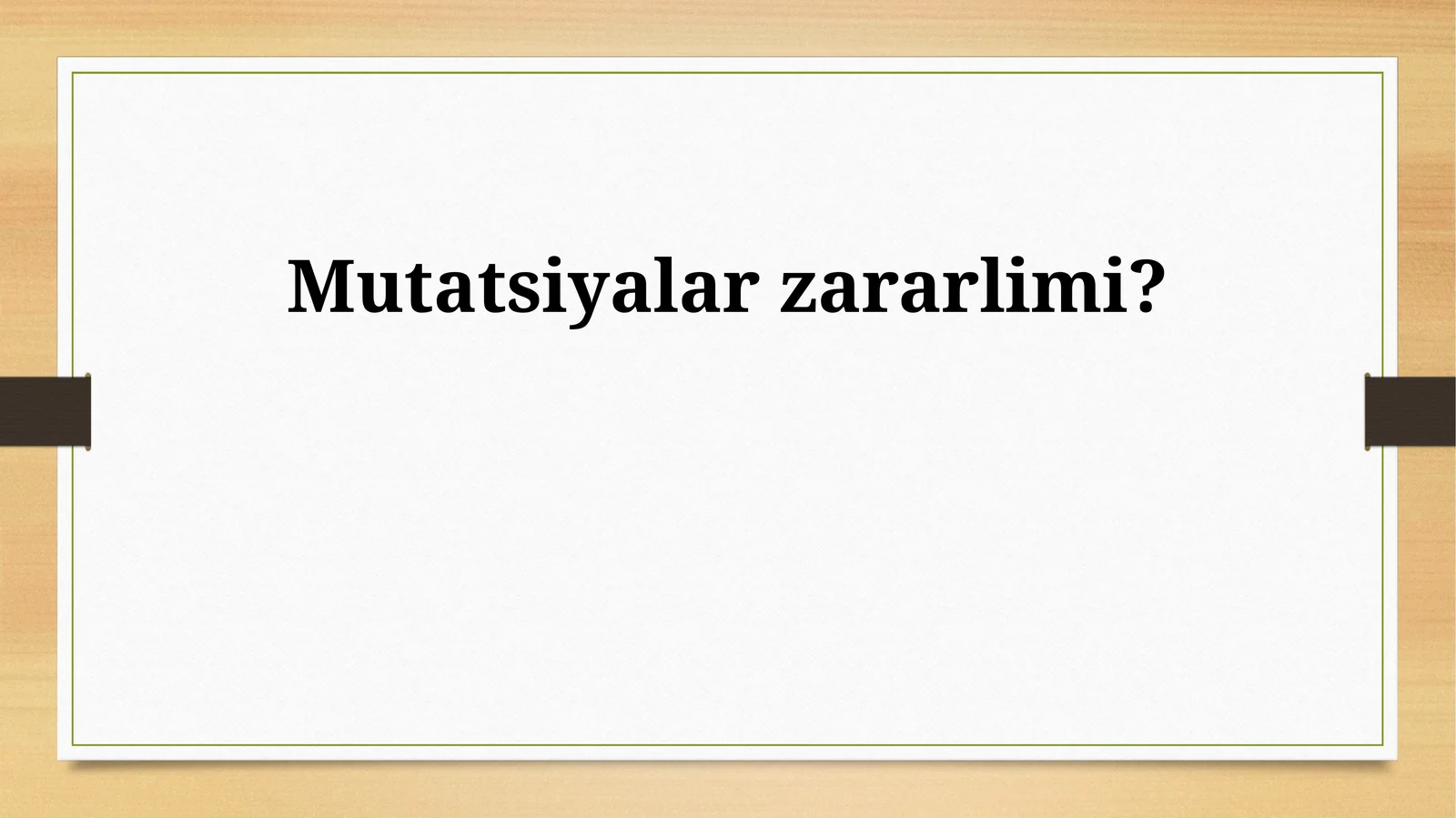 Mutatsiyalar zararlimi?