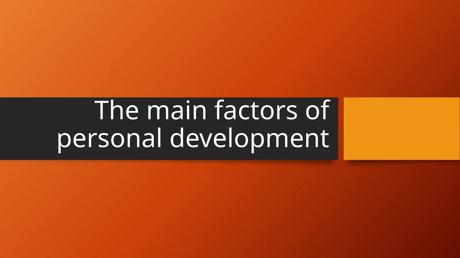 The main factors of personal development