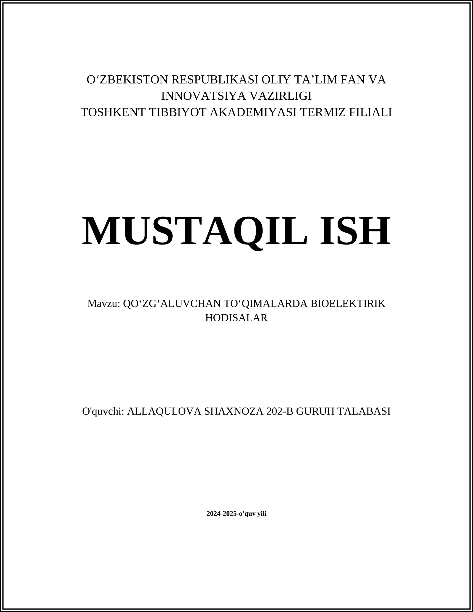 MUSTAQIL ISH Mavzu: QOʻZGʻALUVCHAN TOʻQIMALARDA BIOELEKTIRIK HODISALAR