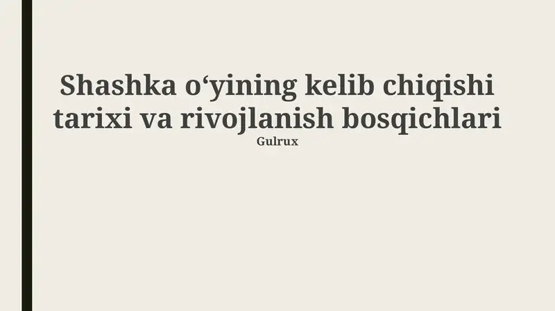 Shashka oʻyining kelib chiqishi tarixi va rivojlanish bosqichlari