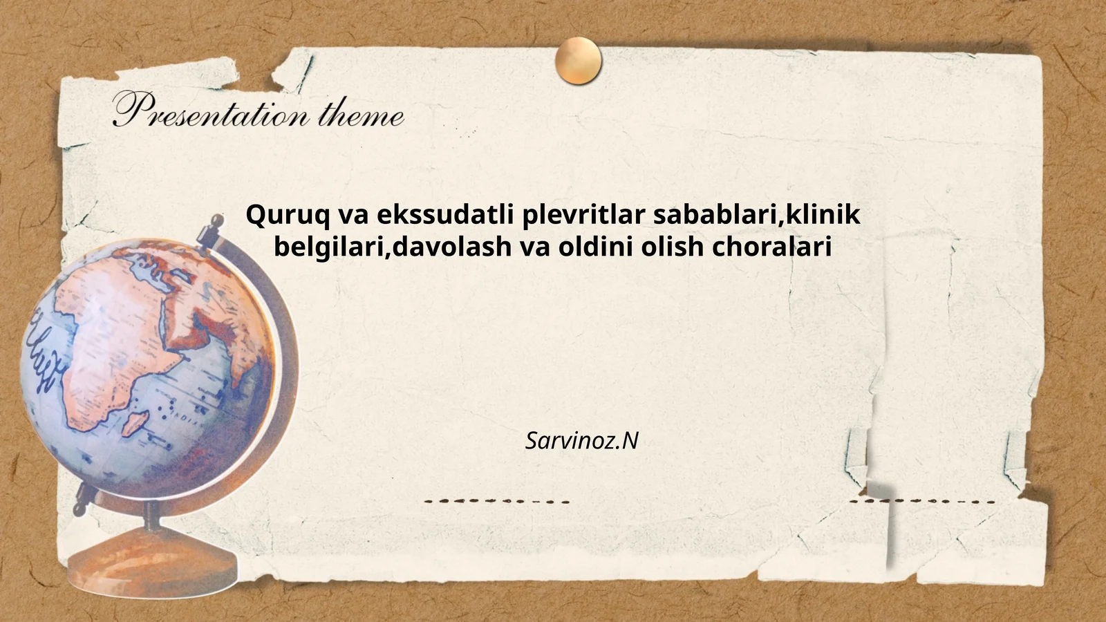 Quruq va ekssudatli plevritlar sabablari, klinik belgilari, davolash va oldini olish choralari Sarvinoz.N