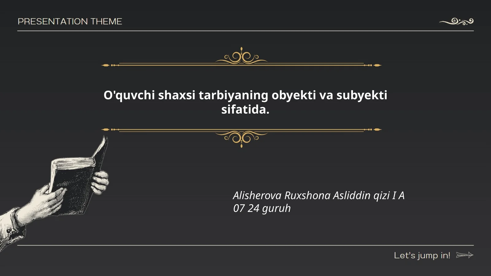 O'quvchi shaxsi tarbiyaning obyekti va subyekti sifatida