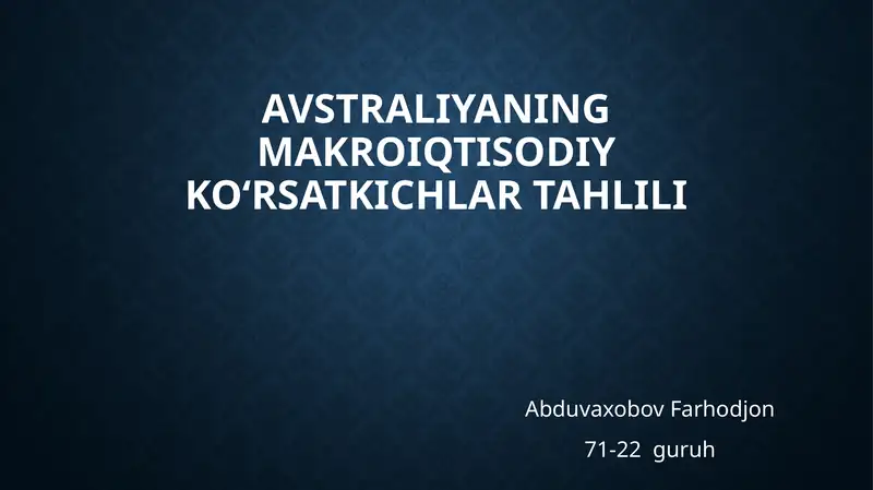 Avstraliyaning makro iqtisodiy koʻrsatkichlari tahlili
