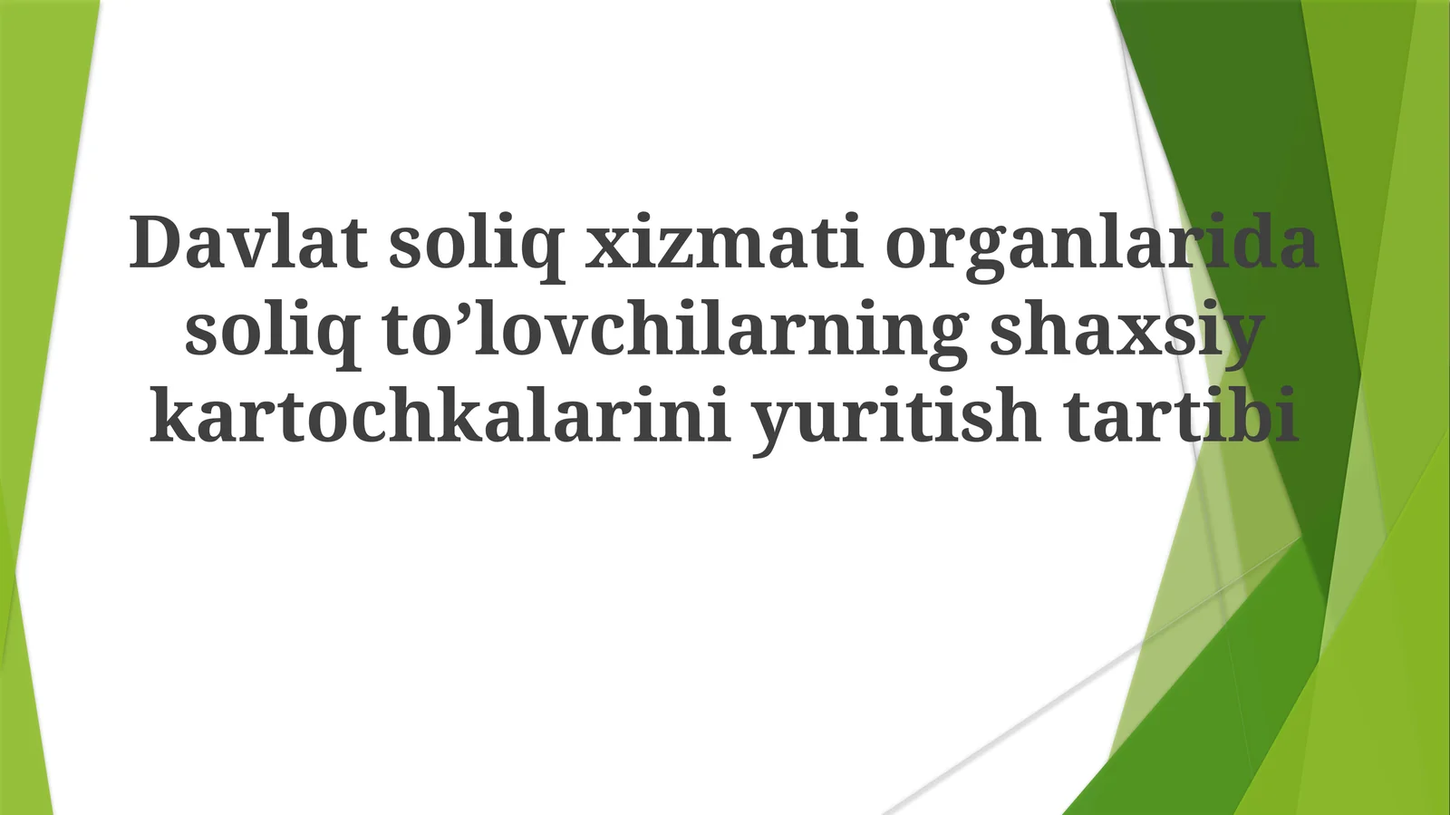 Soliq to’lovchi kartochkasi yuritish tartibi