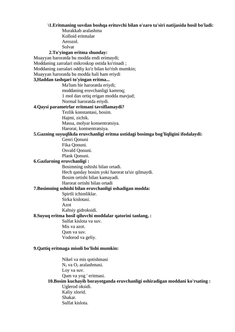 Eritmaning suvdan boshqa erituvchi bilan o'zaro ta'siri natijasida hosil bo'ladi
