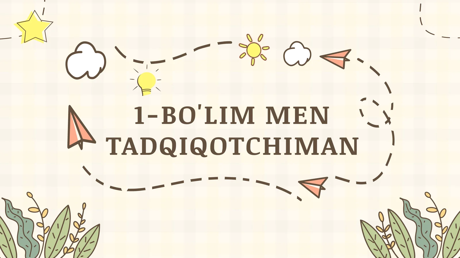 BO'LIM MEN TADQIQOTCHIMAN