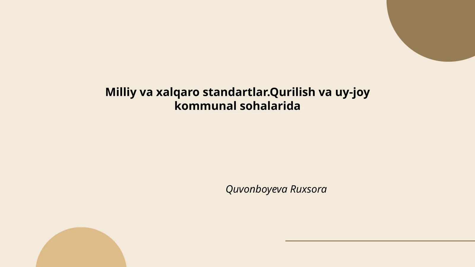 Milliy va xalqaro standartlar.Qurilish va uy-joy kommunal sohalarida