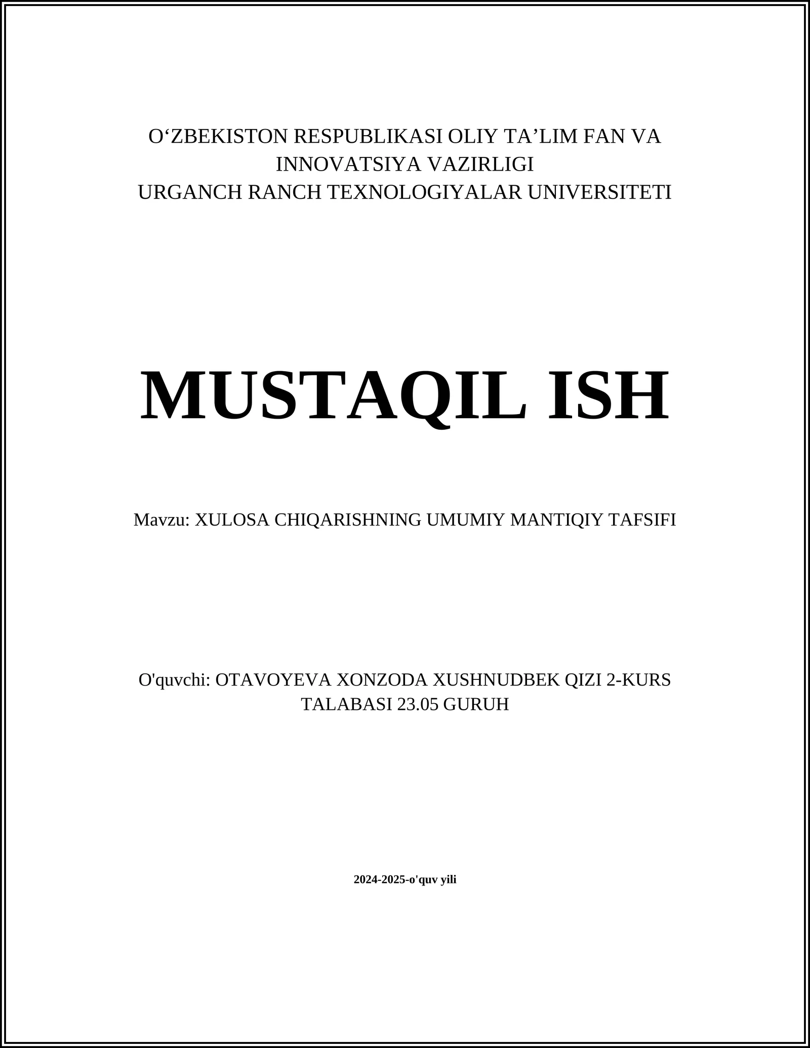XULOSA CHIQARISHNING UMUMIY MANTIQIY TAFSIFI