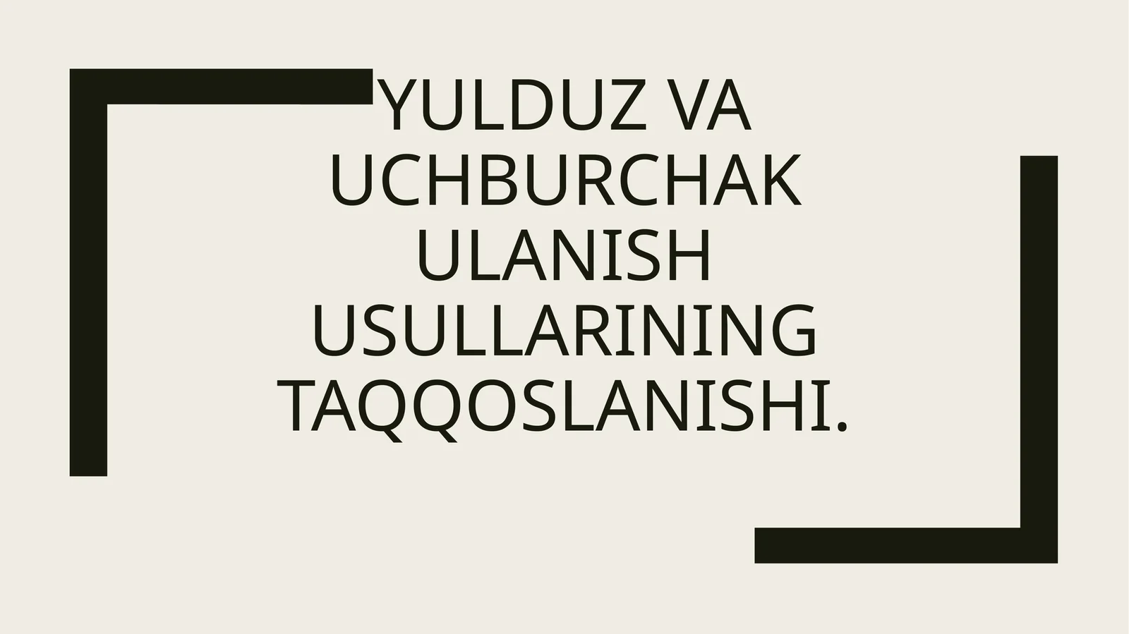 Yulduz va uchburchak ulash usullarining taqqoslanishi