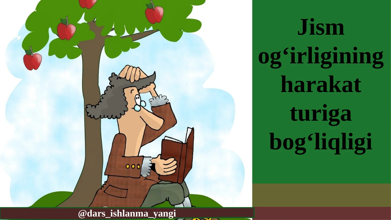 Jism og‘irligining harakat turiga bog‘liqligi