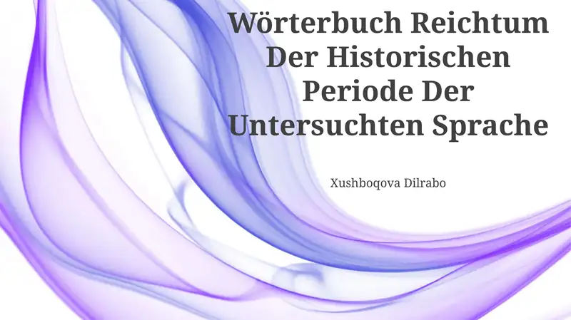 Wörterbuch Reichtum Der Historischen Periode Der Untersuchten Sprache