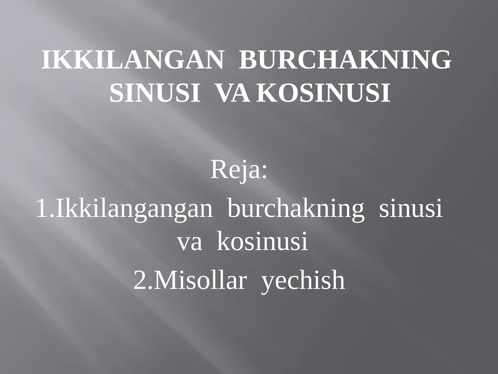 Ikkilanganburchakningsinusivakosinusi