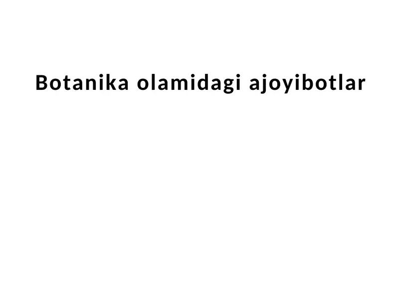 Botanika olamidagi ajoyibotlar
