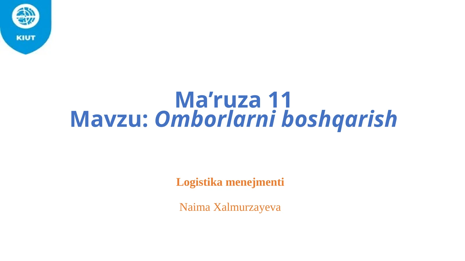 Ma’ruza11Mavzu: Omborlarni boshqarish