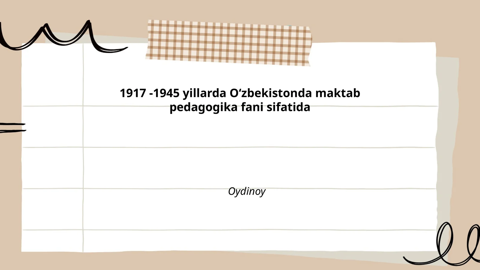 1917 -1945 yillarda Oʻzbekistonda maktab pedagogika fani sifatida