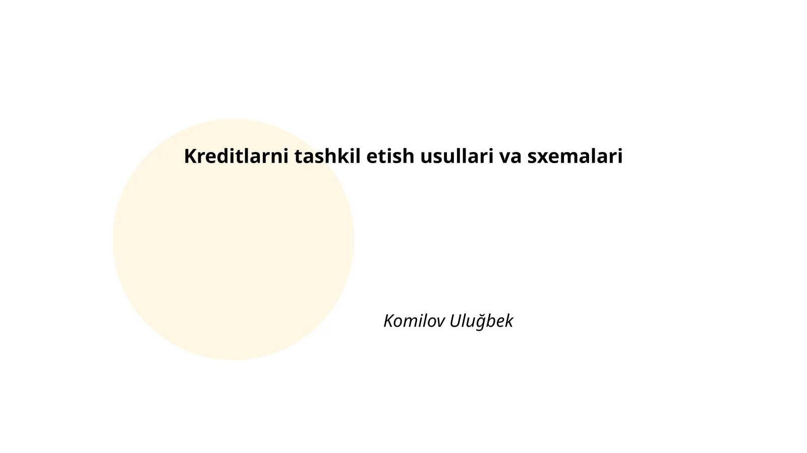 Kreditlarni tashkil etish usullari va sxemalari