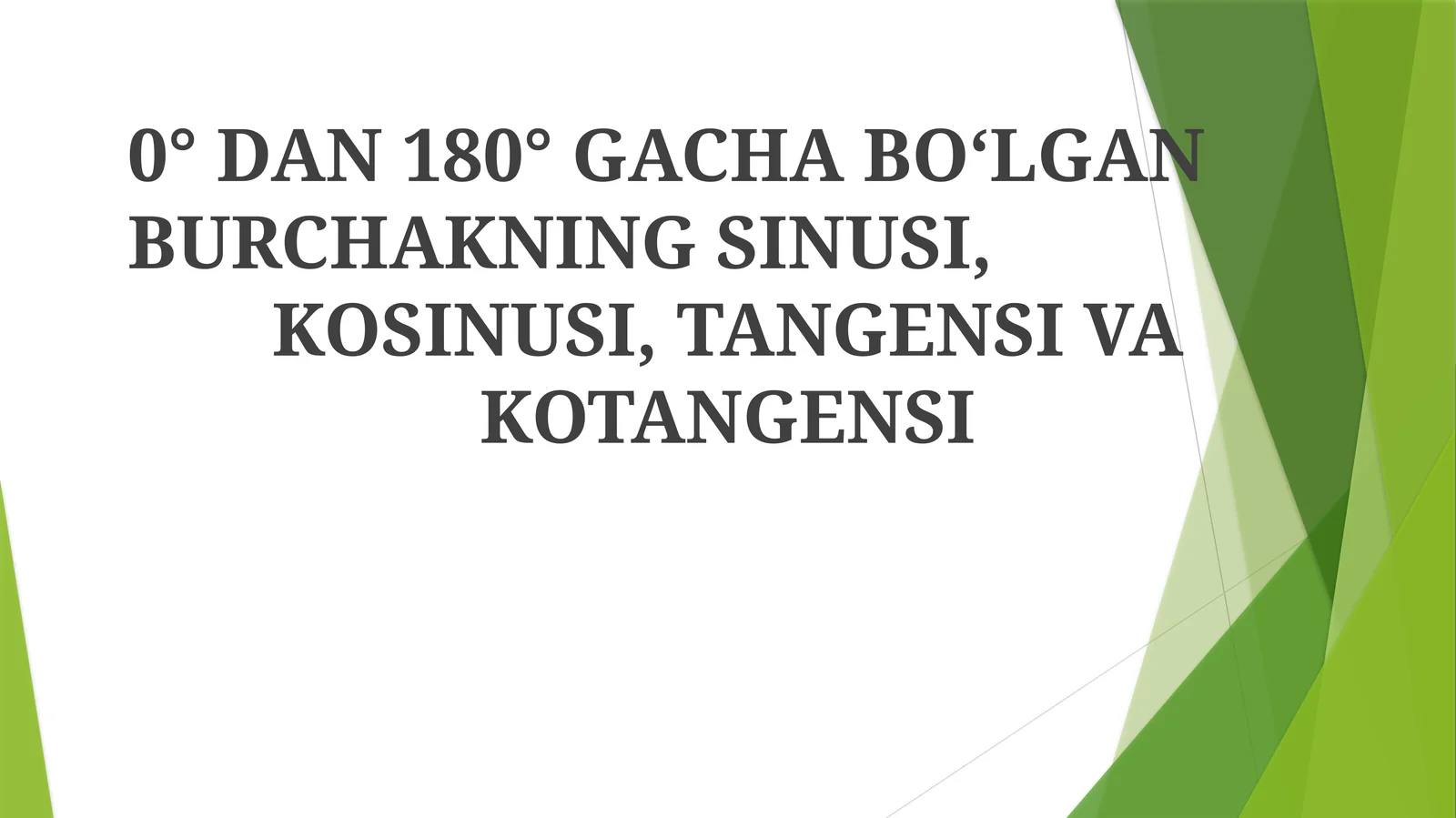 Sinus, Kosinus, Tangens va Kotangens