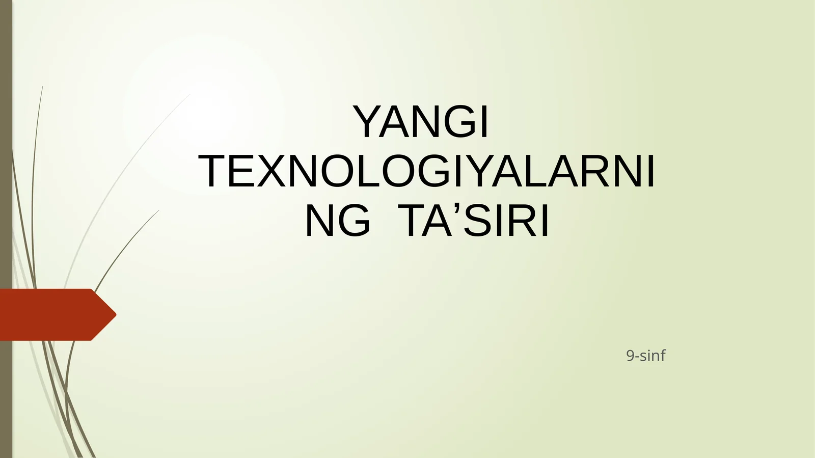 YANGI TEXNOLOGIYALARNINGTAʼSIRI