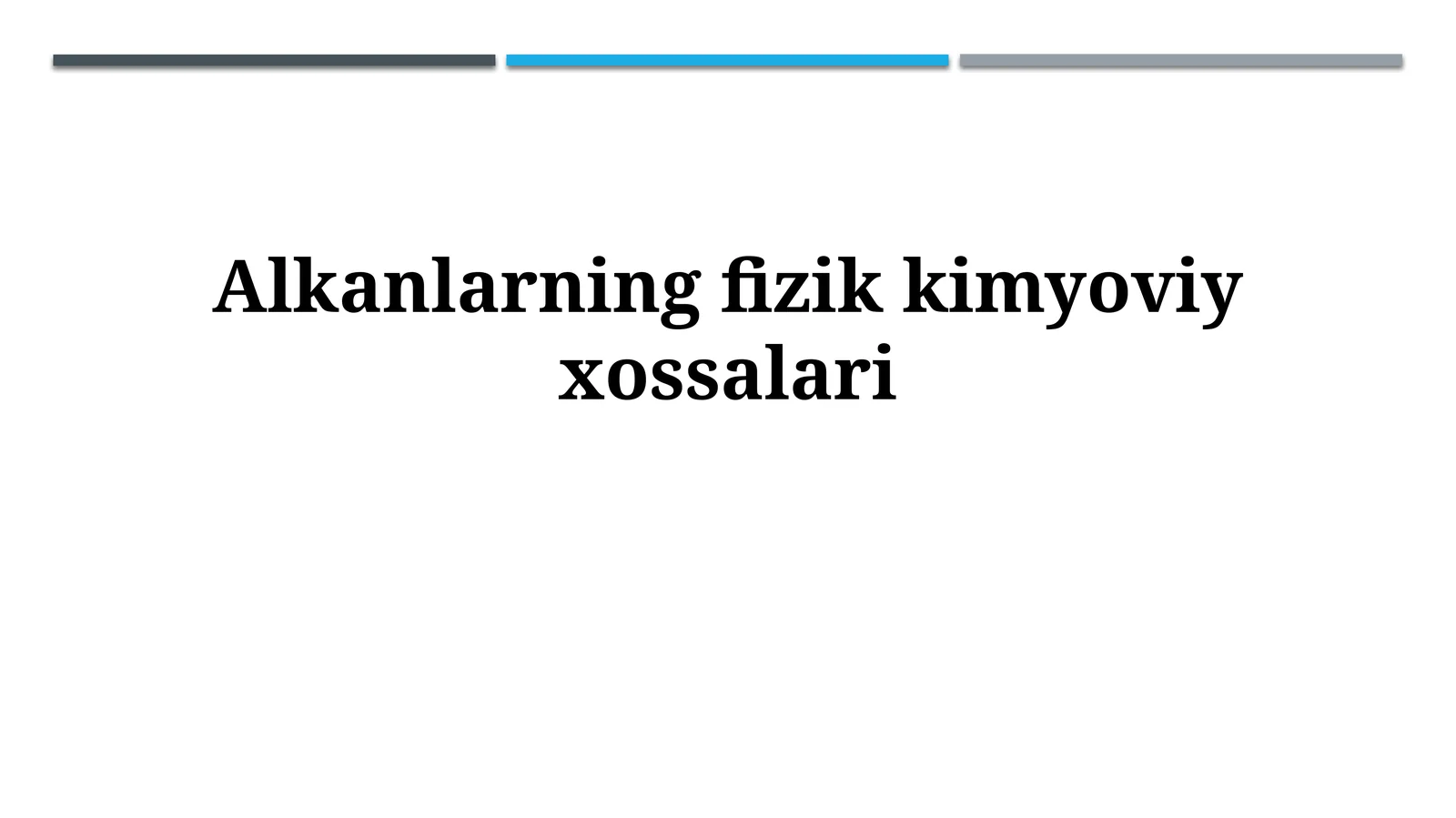 Alkanlarning fizikkimyoviyxossalari