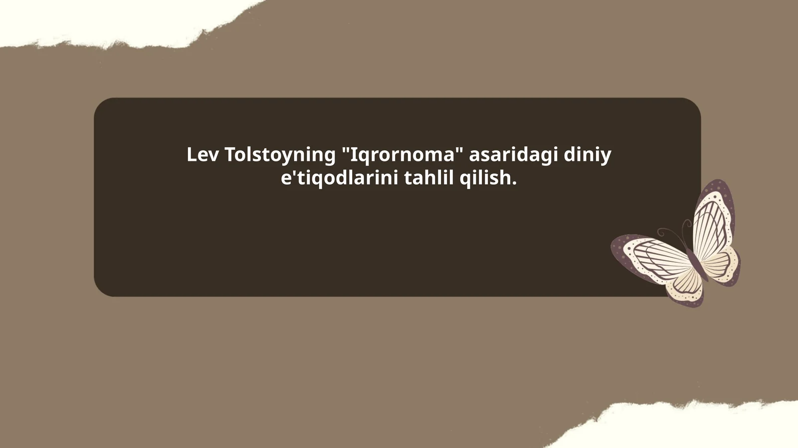 Lev Tolstoyning "Iqrornoma" asaridagi diniy e'tiqodlarini tahlil qilish