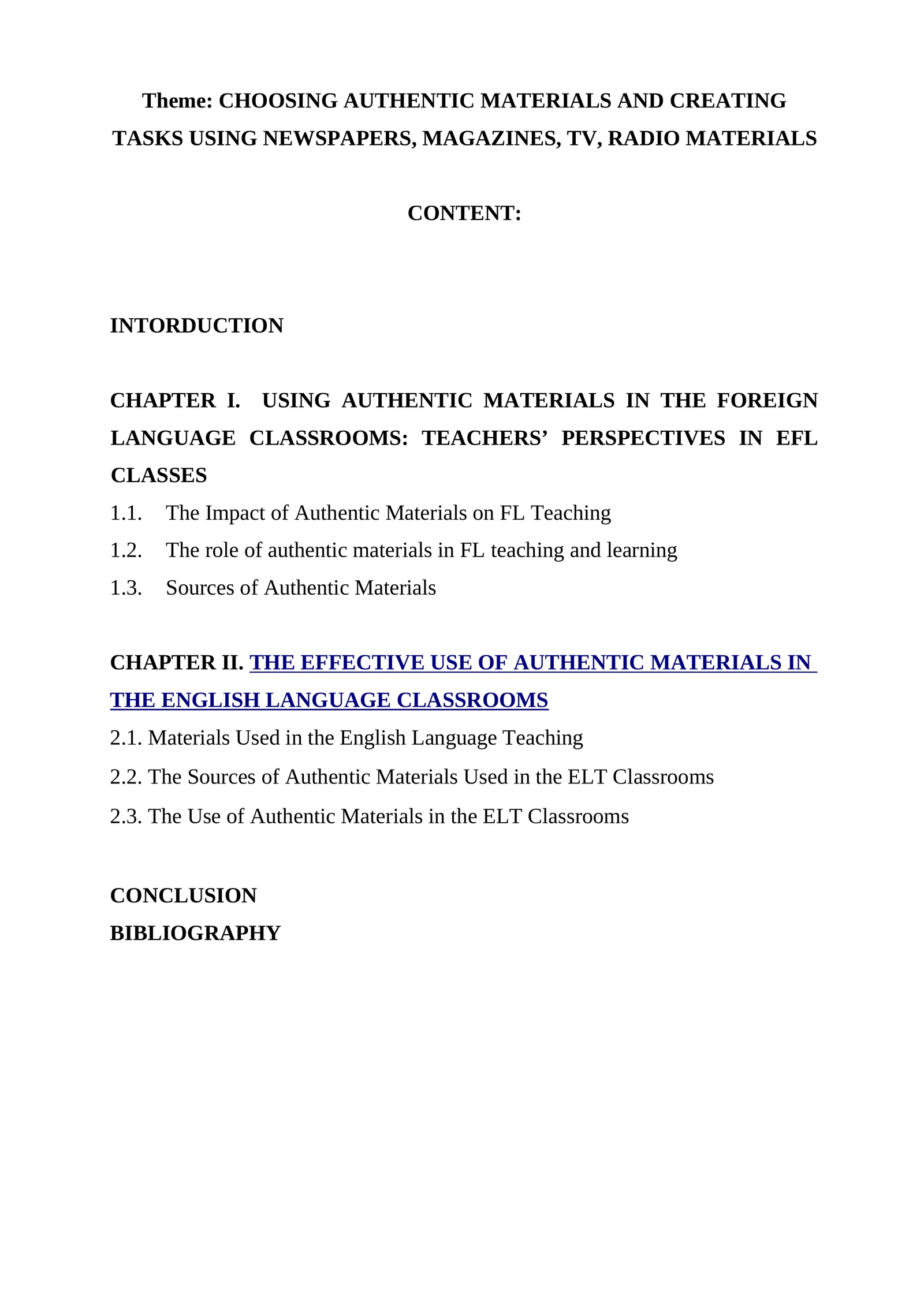 THE EFFECTIVE USE OF AUTHENTIC MATERIALS IN THE ENGLISH LANGUAGE CLASSROOMS