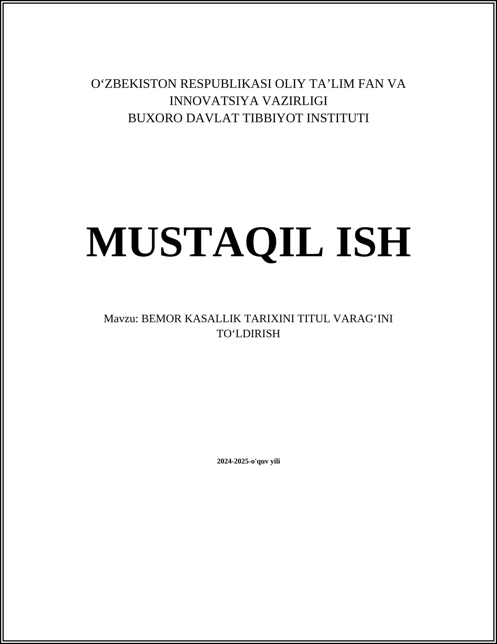 BEMOR KASALLIK TARIXINI TITUL VARAGʻINI TOʻLDIRISH