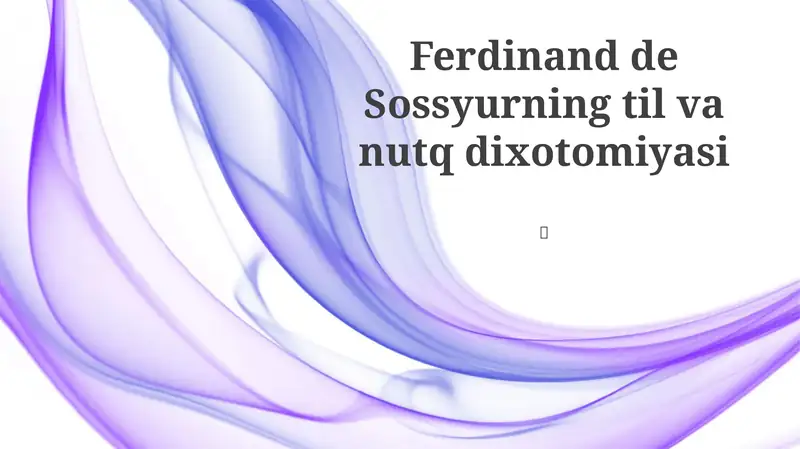 Ferdinand de Sossyurning til va nutq dixotomiyasi