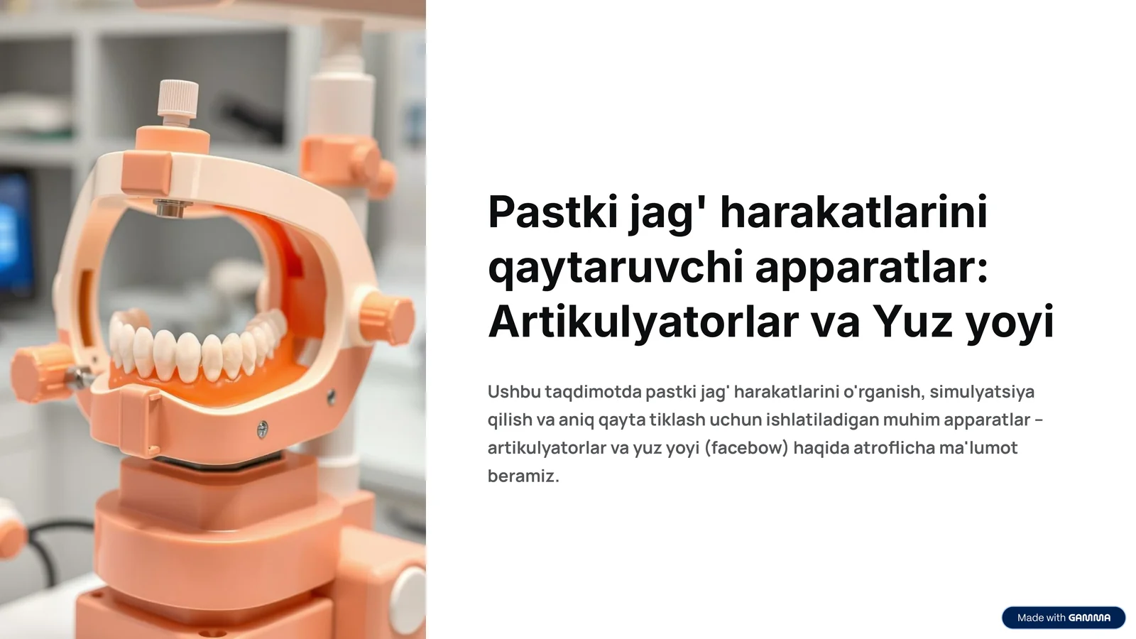 Pastki jag' harakatlarini qaytaruvchi apparatlar: Artikulyatorlar va Yuz yoyi