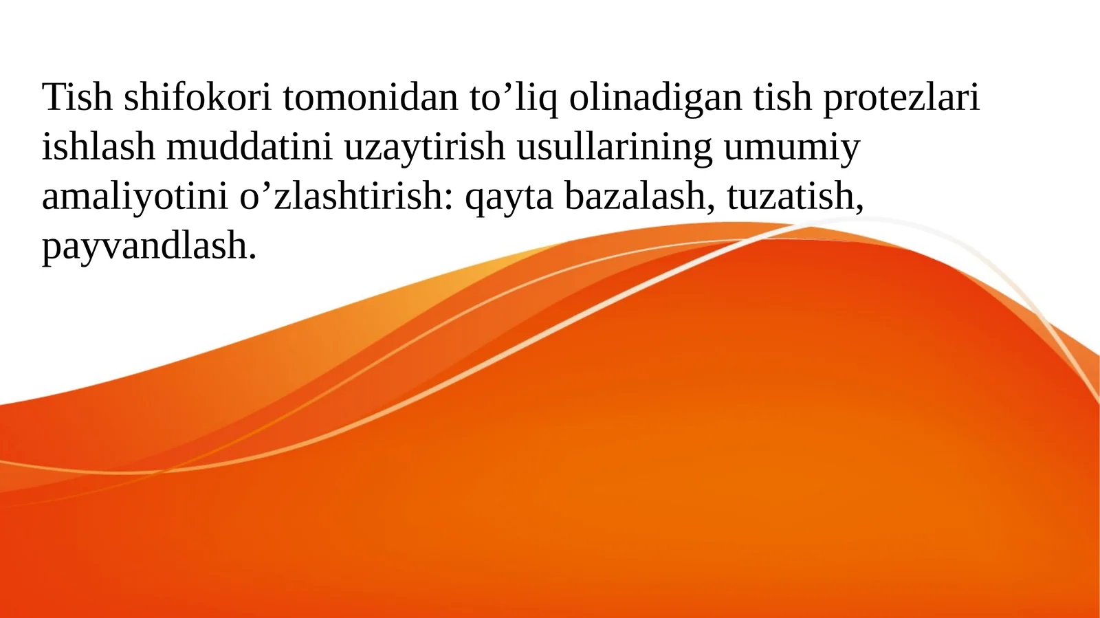 Tish shifokori tomonidan to’liq olinadigan tish protezlari ishlash muddatini uzaytirish usullarining