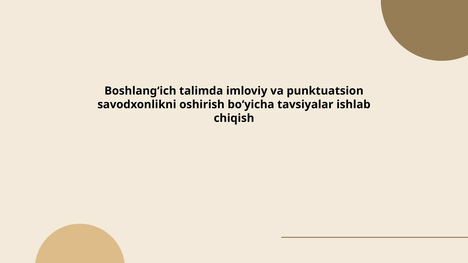 Boshlang‘ich talimda imloviy va punktuatsion savodxonlikni oshirish bo‘yicha tavsiyalar ishlab chiqish