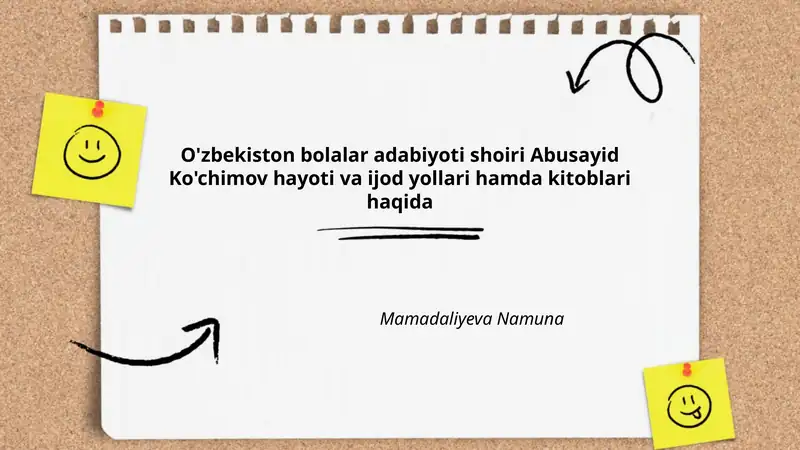 O'zbekiston bolalar adabiyoti shoiri Abusayid Ko'chimov hayoti va ijod yollari hamda kitoblari haqida