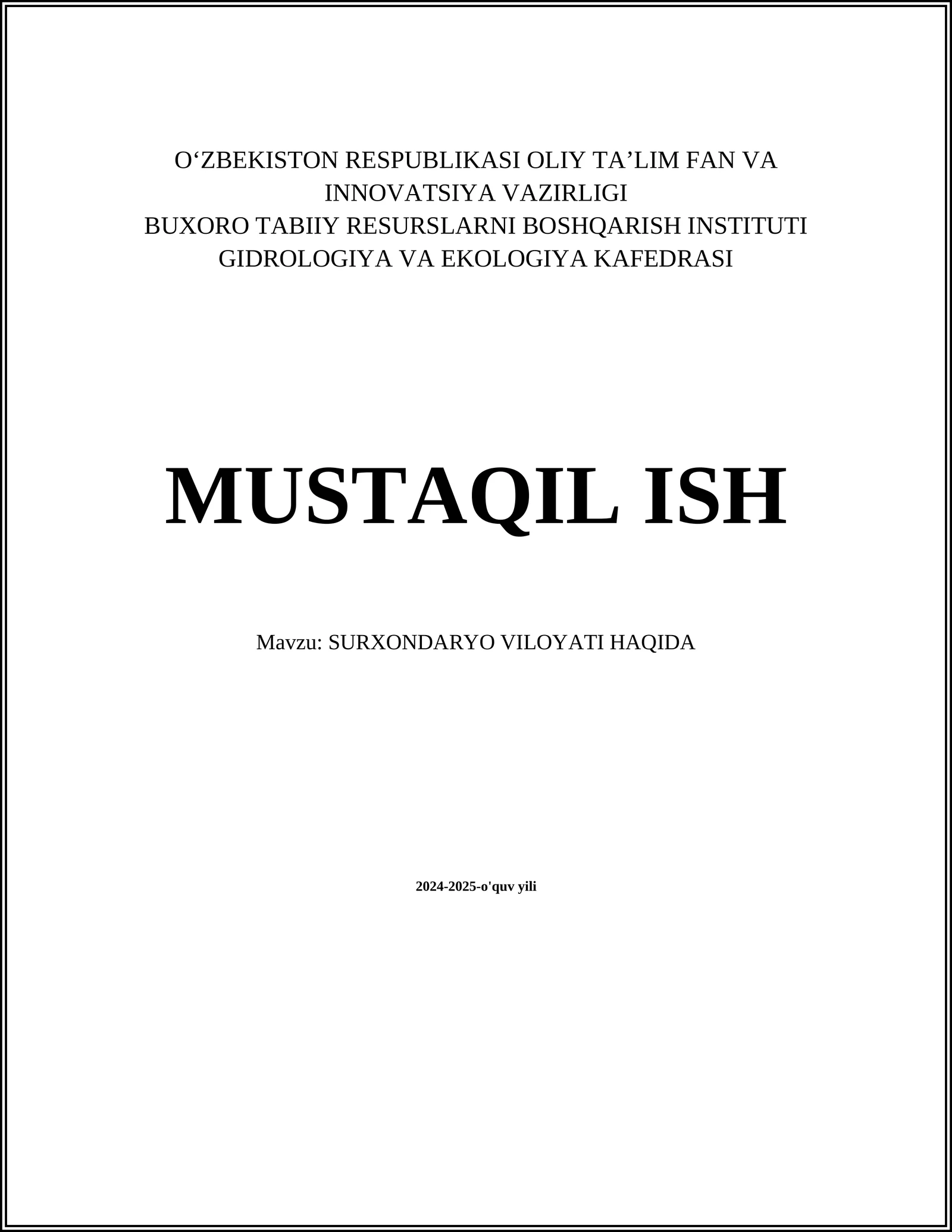 MUSTAQIL ISH Mavzu: SURXONDARYO VILOYATI HAQIDA