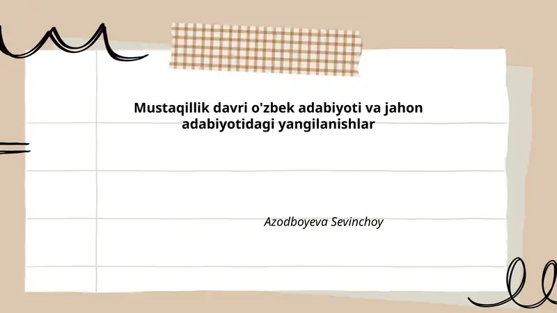 Mustaqillik davri o'zbek adabiyoti va jahon adabiyotidagi yangilanishlar