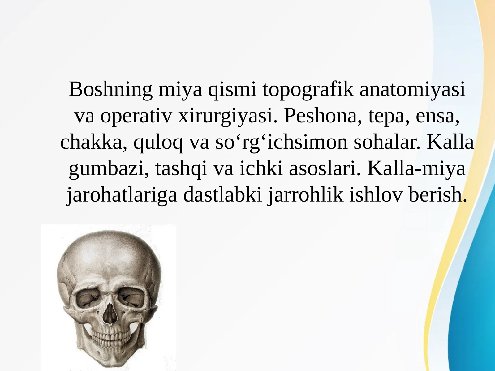 Boshning miya qismi topografik anatomiyasi