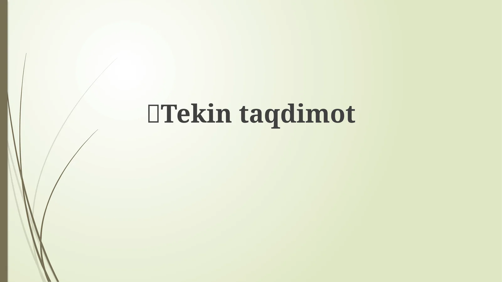 Tekin Taqdimot